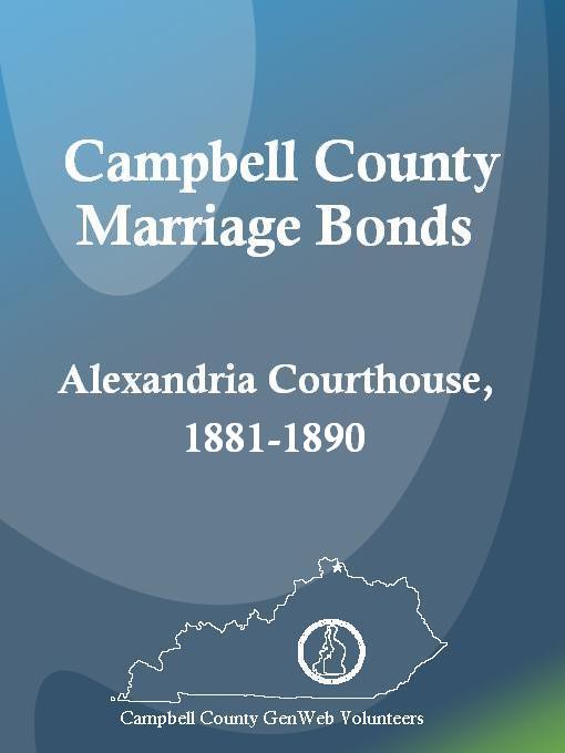 Title details for Campbell County Marriage Bonds: Alexandria Courthouse, 1881-1890 by Shirlene Jensen - Available